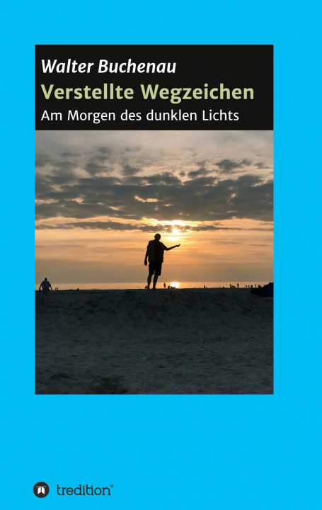 Livro Verstellte Wegzeichen Walter Buchenau
