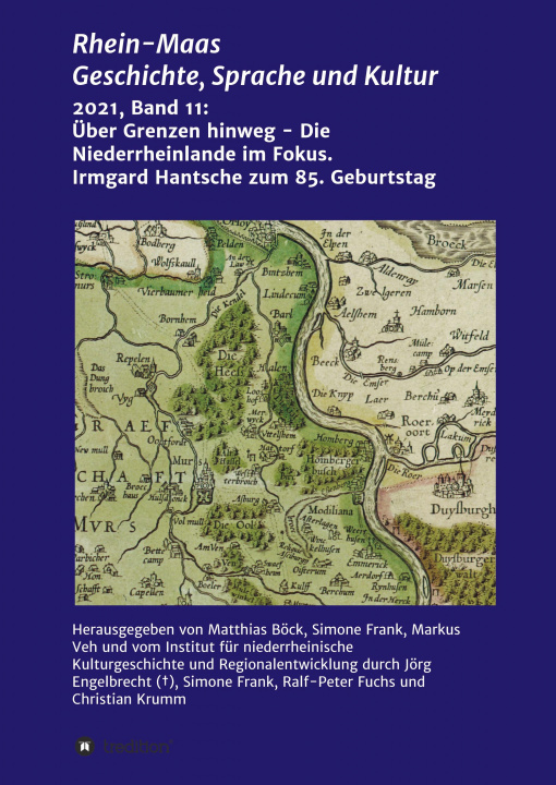 Libro Über Grenzen hinweg - Die Niederrheinlande im Fokus Martin Feltes