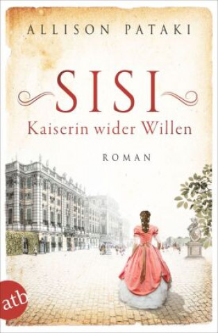 Knjiga Sisi - Kaiserin wider Willen Gabriele Weber-Jaric