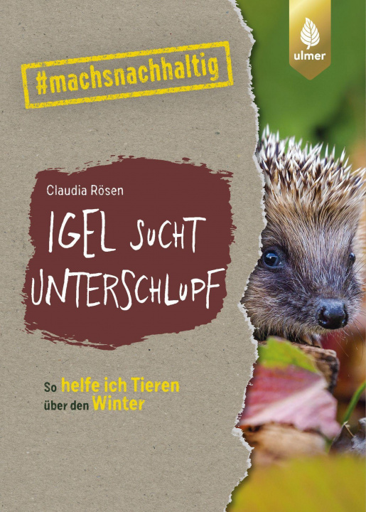 Knjiga Igel sucht Unterschlupf Claudia Rösen