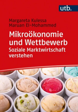 Livre Mikroökonomie und Wettbewerb: Soziale Marktwirtschaft verstehen Maruan El-Mohammed