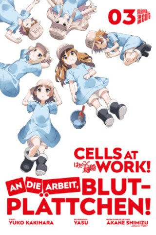 Könyv Cells at Work! - An die Arbeit, Blutplättchen! 3 Yuko Kakihara