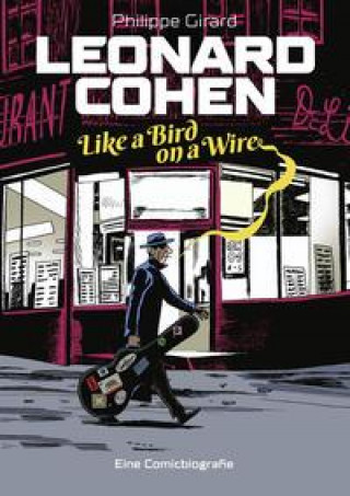 Carte Leonard Cohen - Like a Bird on a Wire Jano Rohleder