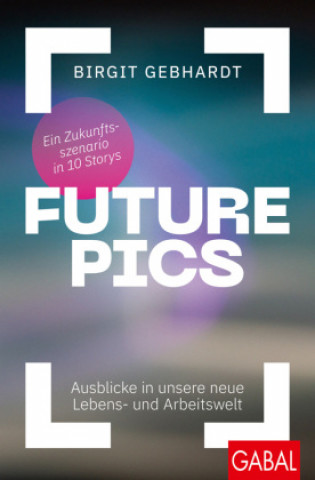 Knjiga Future Pics Birgit Gebhardt