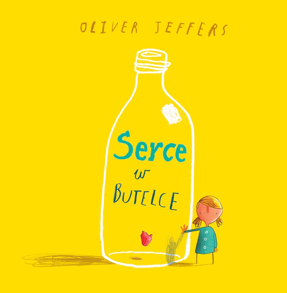 Kniha Serce w butelce Oliver Jeffers