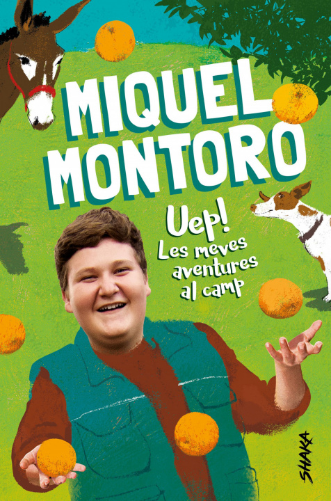 Könyv UEP! LES MEVES AVENTURES AL CAMP MIQUEL MONTORO