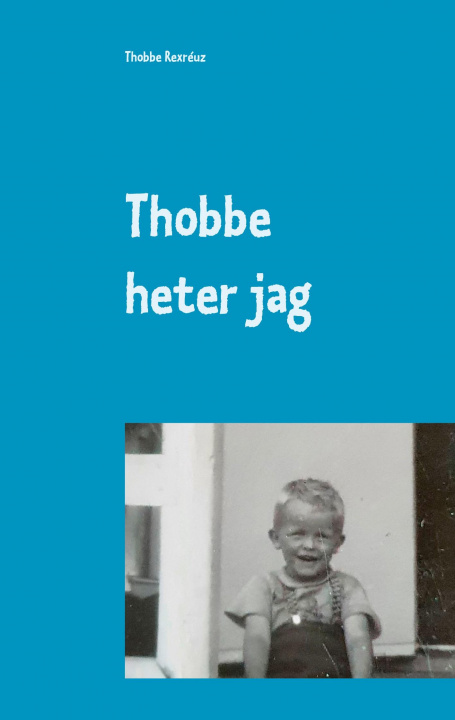 Книга Thobbe heter jag 