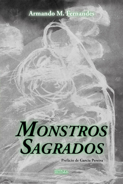 Книга Monstros sagrados ARAMANDO M. FERNANDES