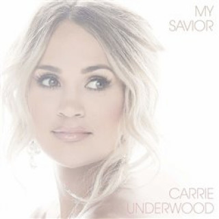 Kniha My Savior Carrie Underwood