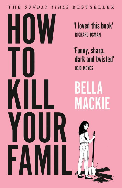 Carte How to Kill Your Family Bella Mackie