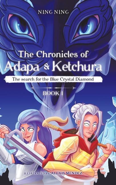 Book Chronicles of Adapa and Ketchura Alexis Mendez