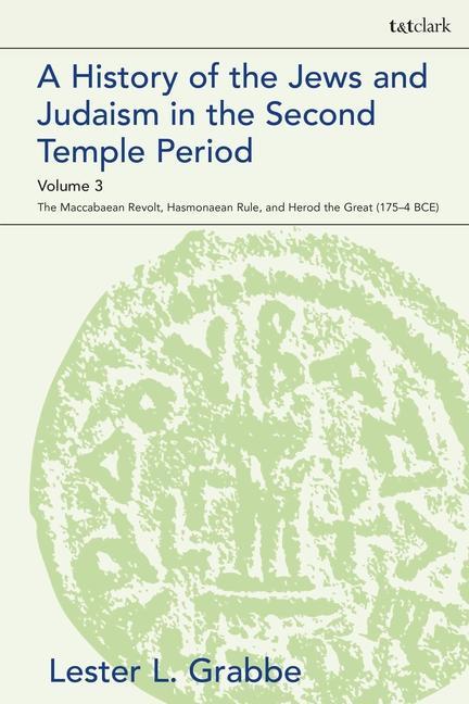 Kniha History of the Jews and Judaism  in the Second Temple Period, Volume 3 Grabbe Lester L. Grabbe