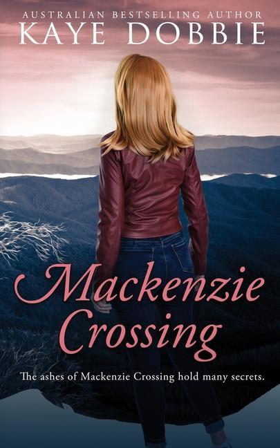 Kniha Mackenzie Crossing KAYE DOBBIE