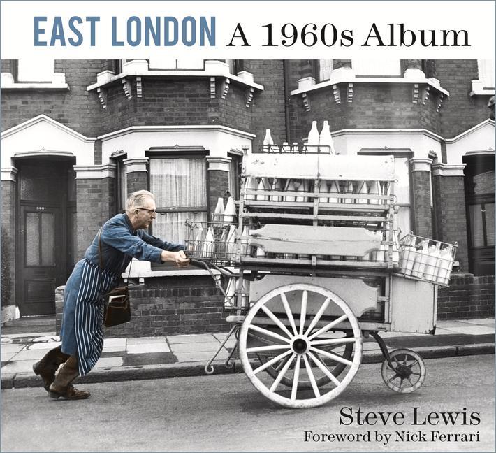 Kniha East London: A 1960s Album Steve Lewis