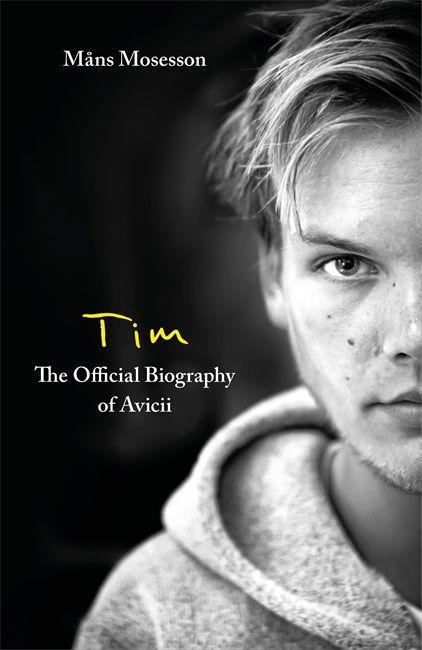 Kniha Tim - The Official Biography of Avicii Mans Mosesson