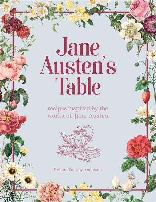 Kniha Jane Austen's Table Robert Tuesley Anderson