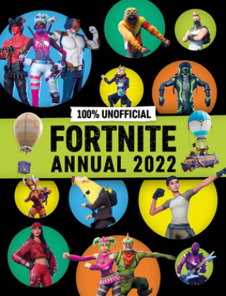 Könyv 100% Unofficial Fortnite Annual 2022 