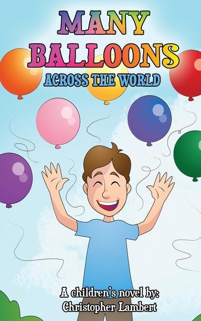 Kniha Many Balloons Across the World CHRISTOPHER LAMBERT