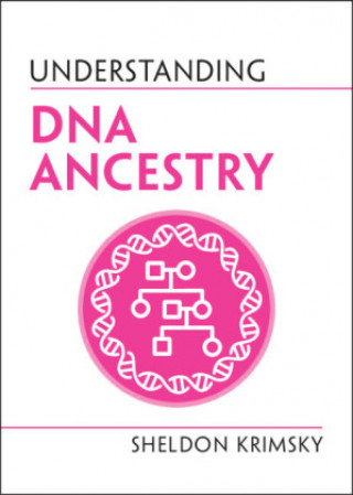 Knjiga Understanding DNA Ancestry Krimsky