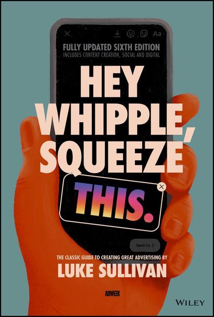 Kniha Hey Whipple, Squeeze This Luke Sullivan