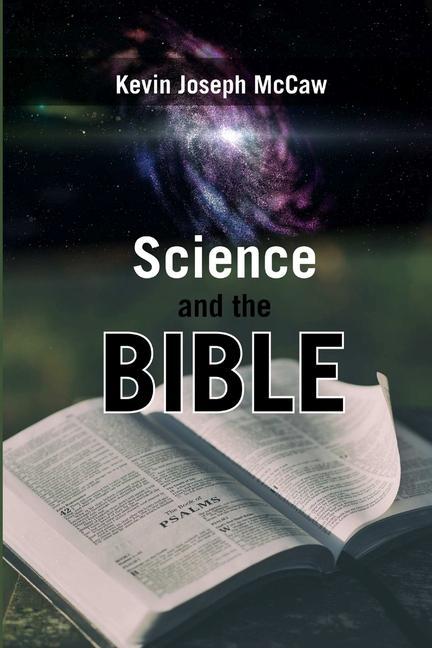 Knjiga Science and The Bible KEVIN MCCAW