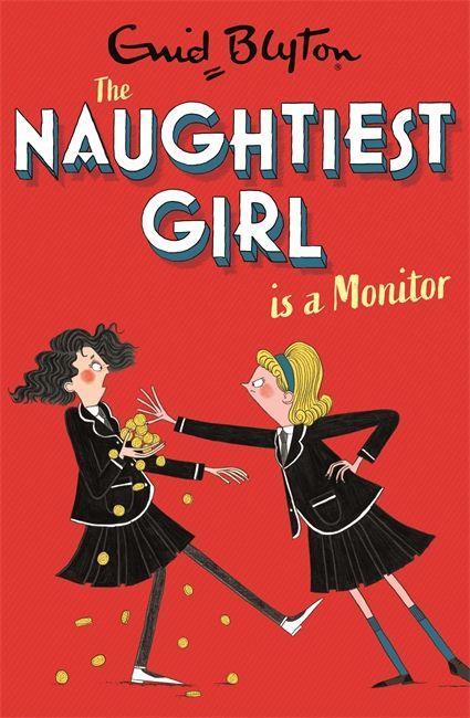 Kniha Naughtiest Girl: Naughtiest Girl Is A Monitor Enid Blyton