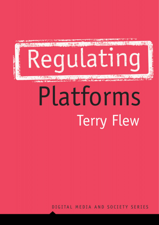 Libro Regulating Platforms Terry Flew