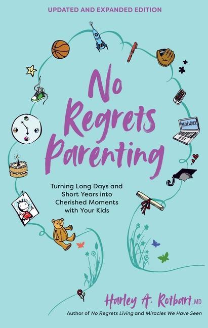 Książka No Regrets Parenting, Updated and Expanded Edition Harley A. Rotbart