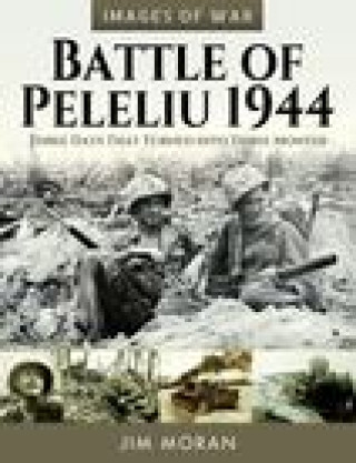 Книга Battle of Peleliu, 1944 JIM MORAN
