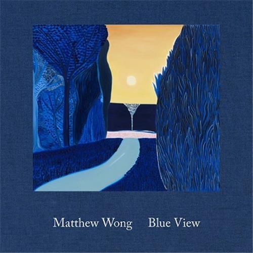 Kniha Matthew Wong: Blue View MATTHEW WONG