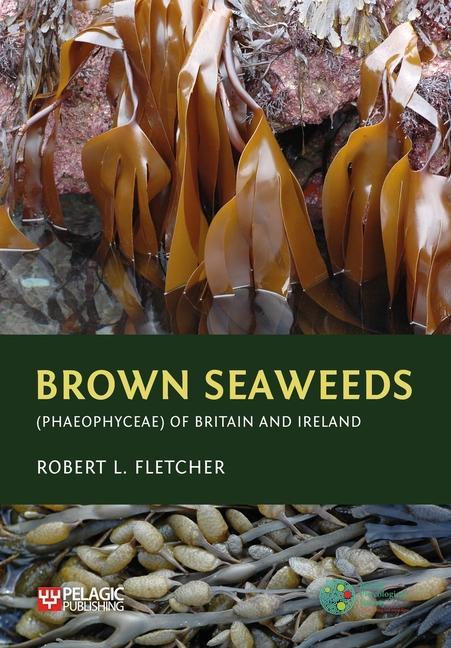 Книга Brown Seaweeds (Phaeophyceae) of Britain and Ireland Robert L. Fletcher