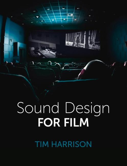 Carte Sound Design for Film Harrison Tim Harrison