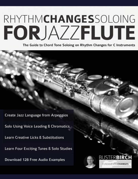 Carte Rhythm Changes Soloing for Jazz Flute BUSTER BIRGH
