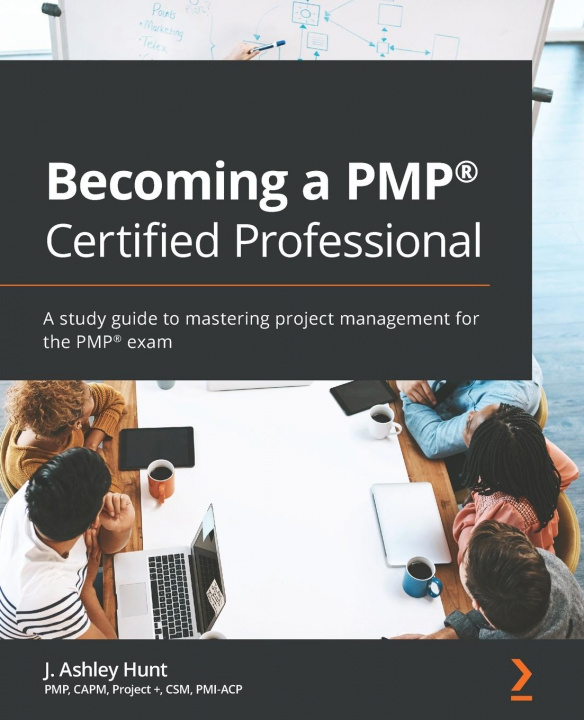 Kniha Becoming a PMP (R) Certified Professional J. Ashley Hunt