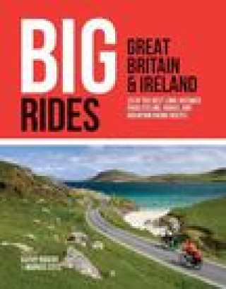 Könyv Big Rides: Great Britain & Ireland 