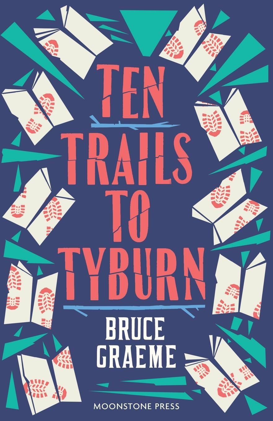 Книга Ten Trails to Tyburn 