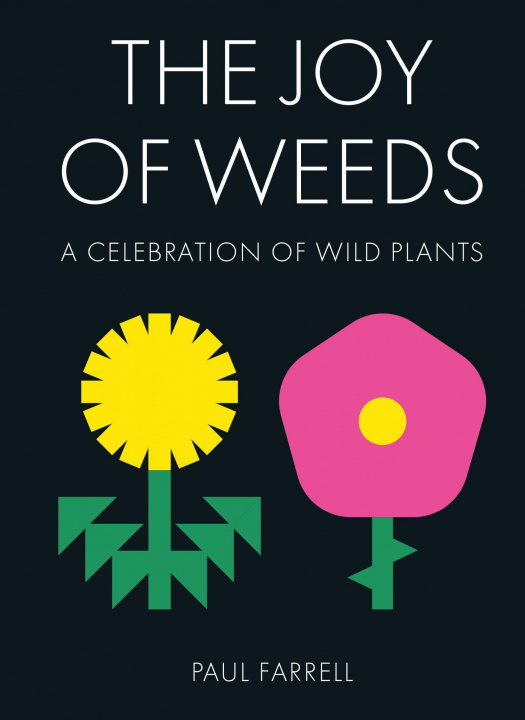 Βιβλίο Joy of Weeds PAUL FARRELL