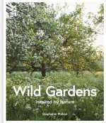 Könyv Wild Gardens STEPHANIE MAHON