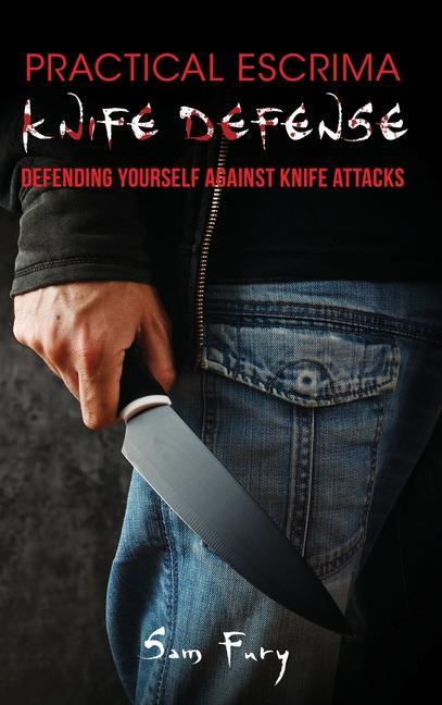 Книга Practical Escrima Knife Defense SAM FURY