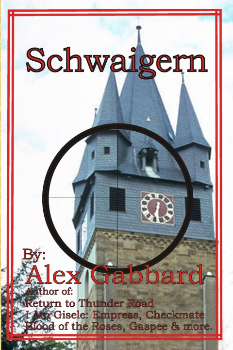 Knjiga Schwaigern ALEX GABBARD