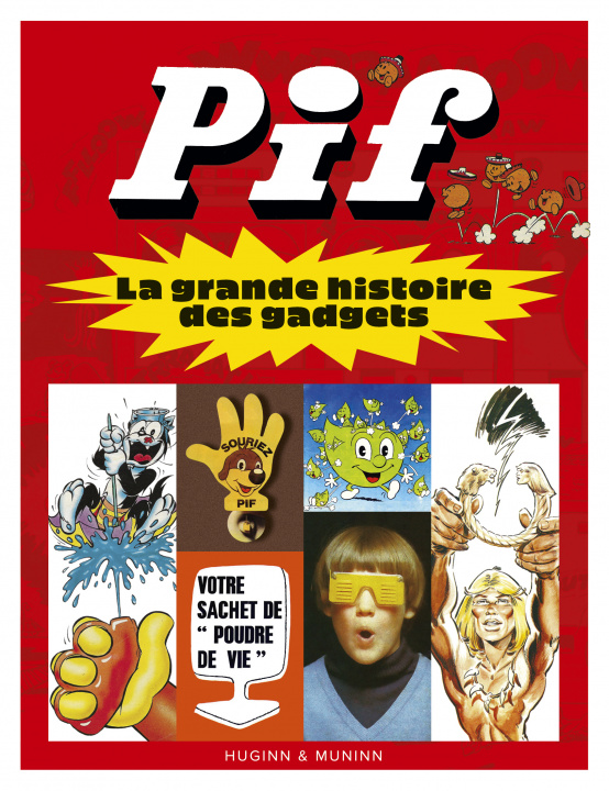 Kniha Pif, la grande histoire des gadgets 