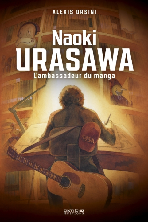 Kniha Naoki Urasawa : l'ambassadeur du manga Alexis Orsini