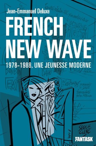 Carte French New Wave, 1978-1988, une jeunesse moderne 