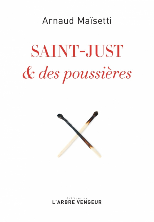 Carte Saint-Just & des poussières Arnaud MAÏSETTI