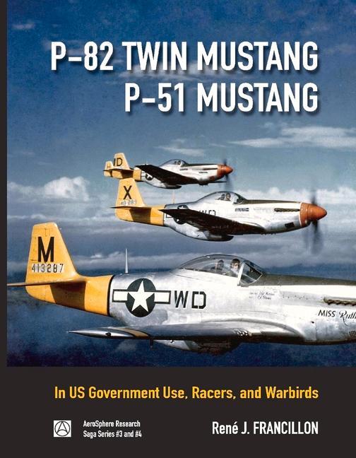 Könyv P-82 Twin Mustang & P-51 Mustang Rene Francillon