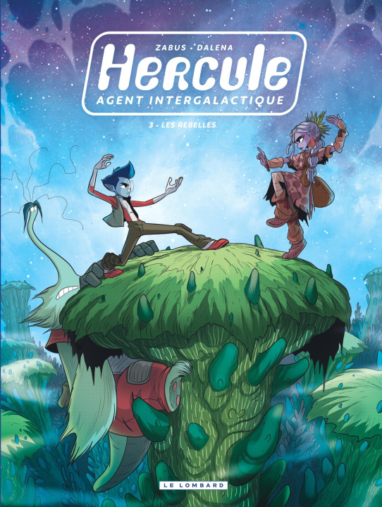 Book Hercule, agent intergalactique - Tome 3 - Les Rebelles Zabus