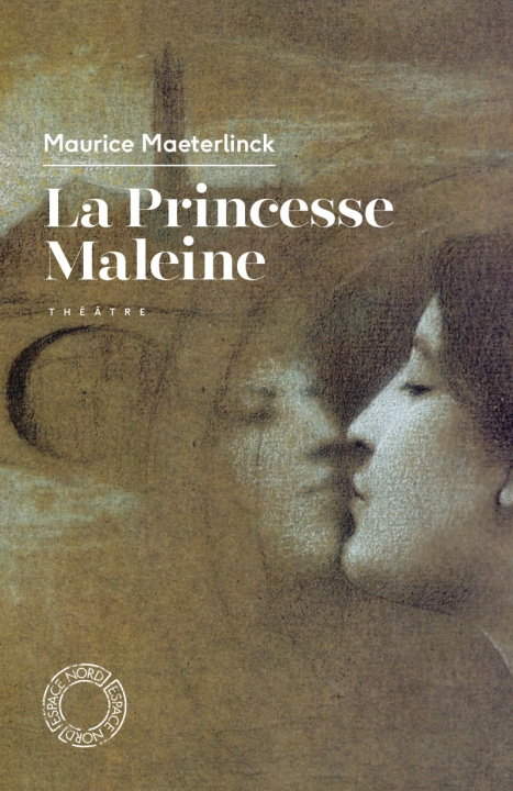 Kniha La Princesse Maleine Maurice MAETERLINCK