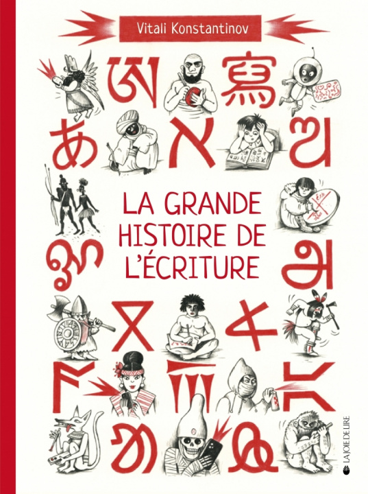 Kniha La grande histoire de l'écriture - De l'écriture cunéiforme Vitali KONSTANTINOV