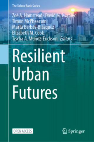 Βιβλίο Resilient Urban Futures Elizabeth M. Cook