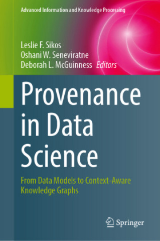 Knjiga Provenance in Data Science Leslie F. Sikos